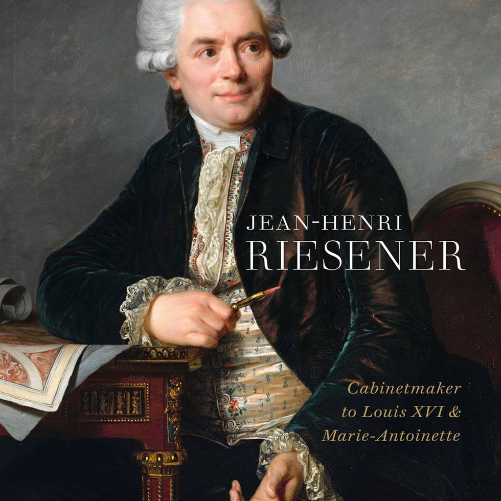 Jean-Henri Riesener, célèbre ébéniste du XVIIIe siècle FrontCoverwithShadow_1800x1800.2e16d0ba.fill-980x980